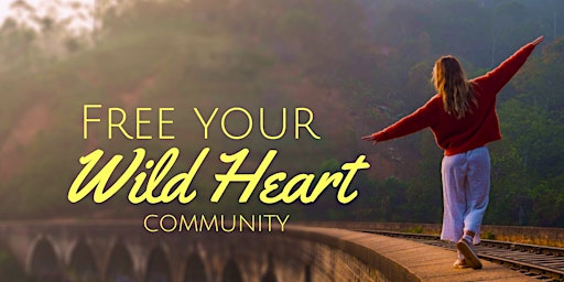 Free Your Wild Heart: 7 Super Practical Tips to Create a Spiritual Practice primary image