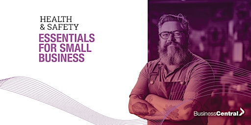 Health and Safety Essentials for Small Business primary image