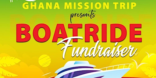 Ghana Mission Trip Boatride Fundraiser primary image