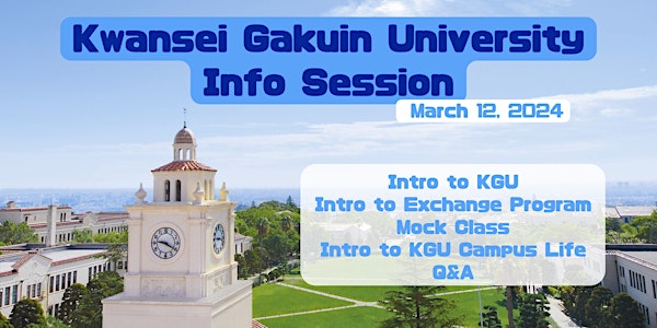 Kwansei Gakuin University - Exchange Program Info Session