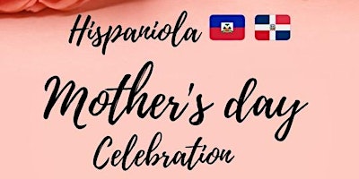 Hispaniola Mother Day Celebration primary image