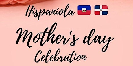 Hispaniola Mother Day Celebration