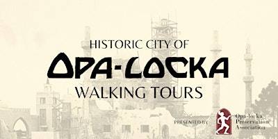 Walking Tour of Historic Opa-locka primary image