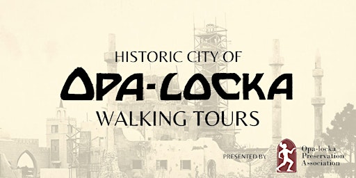 Walking Tour of Historic Opa-locka primary image