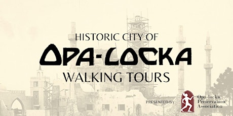 Walking Tour of Historic Opa-locka