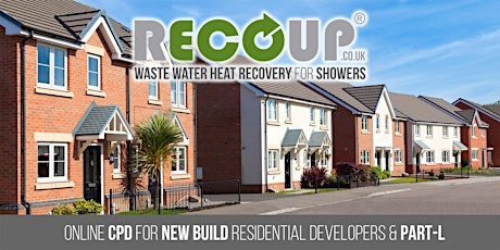 New build residential developments & Part-L with Recoup WWHRS