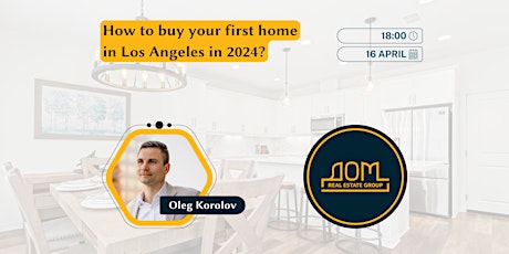 How to buy your first home in Los Angeles in 2024?