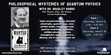 Philosophical Mysteries of Quantum Physics with Dr. Bradley Bobbs, Part II primary image