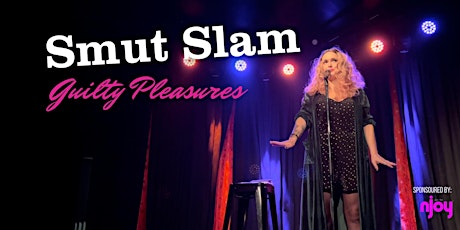 Imagem principal de Smut Slam "Guilty Pleasures"