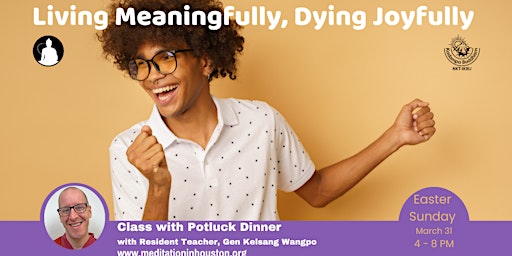 Imagem principal de Living Meaningfully, Dying Joyfully Class with Potluck Dinner