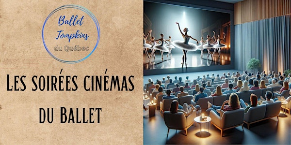 Les Soirées Cinéma du Ballet Tompkins du Québec