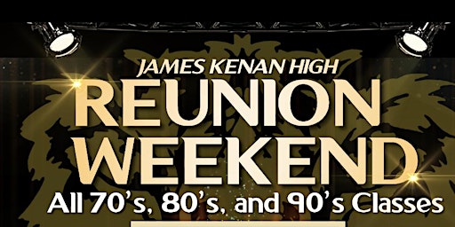 Immagine principale di JAMES KENAN 70'S, 80'S, AND 90'S CLASSES ALL BLACK AFFAIR REUNION 