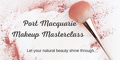 Imagen principal de Port Macquarie Makeup Masterclass