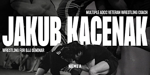 Primaire afbeelding van Nemea Grapple Club presents: Jakub Kacenak @ CMBT Gold Coast, QLD