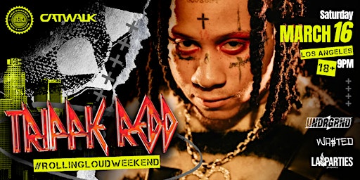 UNDRGRND PRESENTS: TRIPPIE REDD 18+ DTLA ROLLING LOUD AFTER PARTY primary image