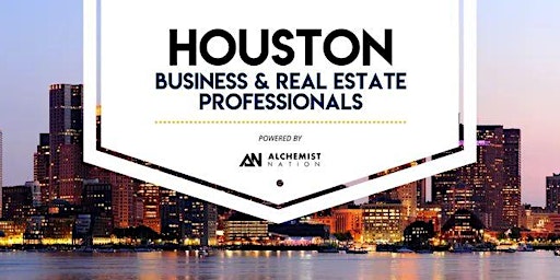 Imagem principal do evento Houston Business & Real Estate Professional Networking