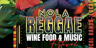 NOLA  REGGAE Wine Food & Music Festival primary image
