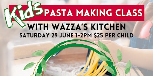 Imagem principal de Wazza’s Kitchen – KIDS Pasta Making Class