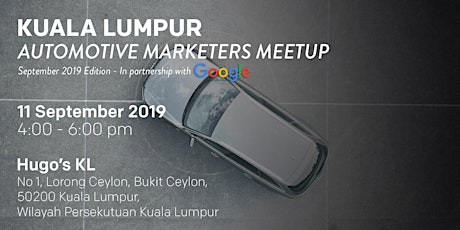 KUALA LUMPUR Automotive Marketers Meetup - September 2019 Edition primary image