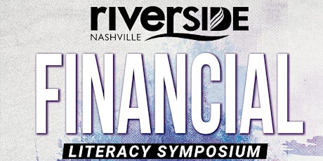Riverside Nashville Financial Literacy Symposium primary image