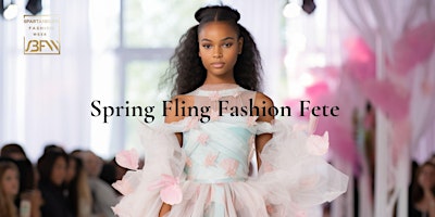 Primaire afbeelding van Spring Fling Fashion Fete - SBFW Spring Kids Runway