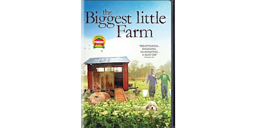 "The Biggest Little Farm" Movie Screening primary image
