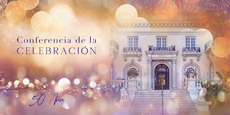 Hauptbild für La Alegría del Servicio de Corazón—Conferencia de la Celebración