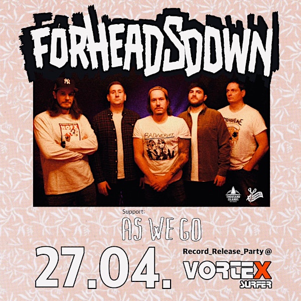 For Heads Down Release Show + As We Go + Loveline