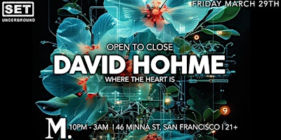 SET with DAVID HOHME (Anjunadeep | Armada) - Special Open to Close Set primary image