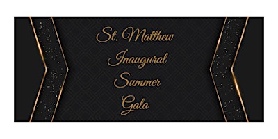 St. Matthew the Evangelist Catholic Church Inaugural Summer Gala primary image