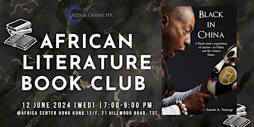 Imagem principal do evento African Literature Book Club | "Black in China"  by Aaron Vessup
