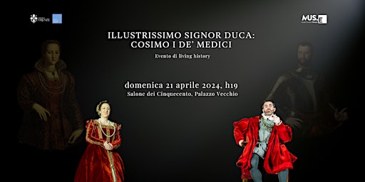 Imagem principal do evento Illustrissimo Signor Duca: Cosimo I de’ Medici