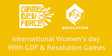 International Women's day with Resolution Games primary image