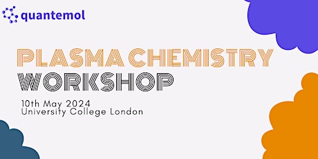 Quantemol Plasma Chemistry Workshop May 2024 (In-person & online)