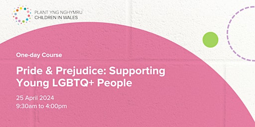 Pride & Prejudice: Supporting Young LGBTQ+ People primary image