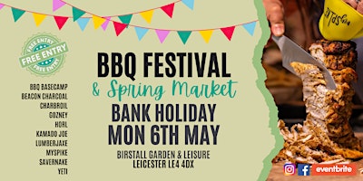 Primaire afbeelding van BBQ Festival & Spring Market - Early May Bank Holiday