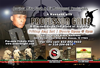 A Weekend with Professor Griff, A Discussion on the State of Hip Hop,The Triple Alphabet Theory, Media, Mind Control and the Illuminati. primary image