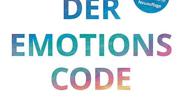 Seminar: Der Emotionscode nach Dr. Bradley Nelson