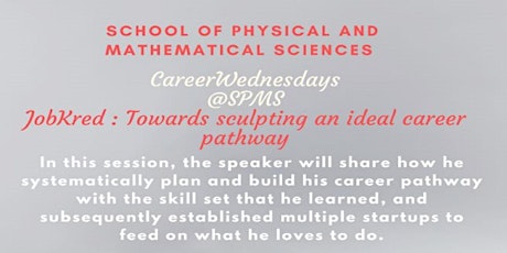 CareerWednesdays@SPMS - JobKred : Towards sculpting an ideal career pathway primary image
