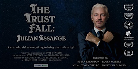 THE TRUST FALL: JULIAN ASSANGE - Byron Bay - With Intro. by the Director