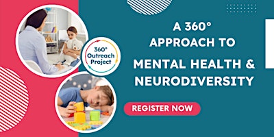 Primaire afbeelding van A 360° Approach to Mental Health and Neurodiversity