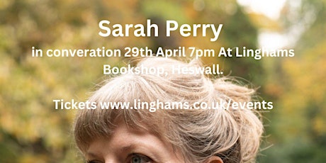 An evening with Sarah Perry in conversation followed by a book signing