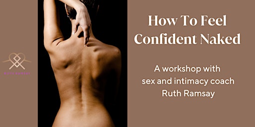 Primaire afbeelding van How To Feel Confident Naked