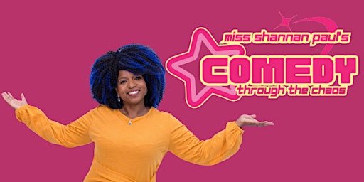 Image principale de Miss Shannan's Comedy Through the Chaos