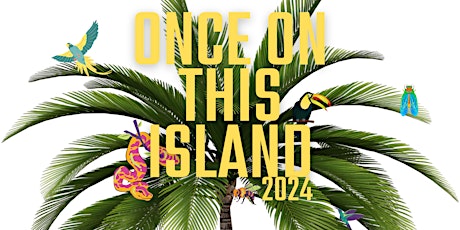 Once On This Island  - the Broadway Musical