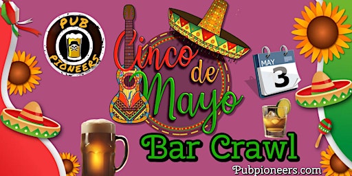 Imagem principal do evento Cinco de Mayo Pub Crawl - Fairbanks, AK