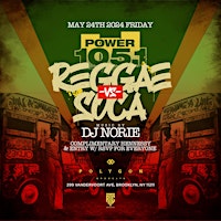 Hauptbild für Memorial Day Weekend Reggae vs Soca with Power 105 @ Polygon BK