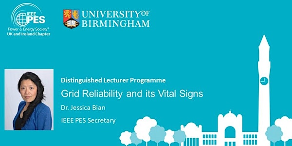 Distinguished Lecturer Programme: Grid Reliability and its Vital Signs