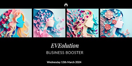 Imagen principal de Business Booster : EVEolution (members & curious non-members)