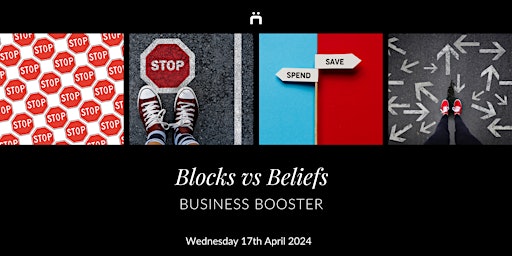 Imagem principal de Business Booster : Blocks vs Beliefs (members and curious non-members)